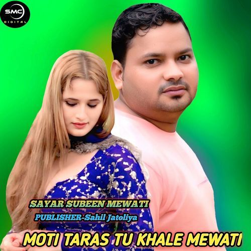 Moti Taras Tu Khale Mewati