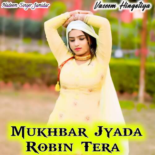 Mukhbar Jyada Robin Tera