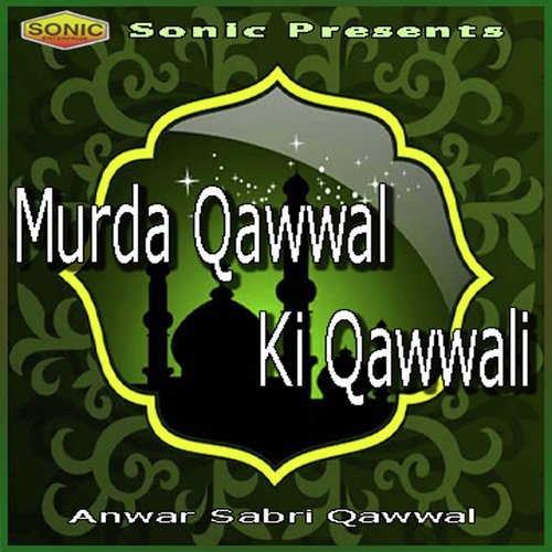 Anwar Sabri Qawwal