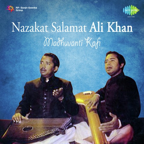 Nazakat-Salamat Ali Khan-Madhuvanti Kafi