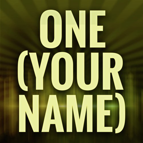 One (Your Name) (A Tribute to Swedish House Mafia and Pharrell)