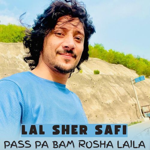 Pass Pa Bam Rosha Laila