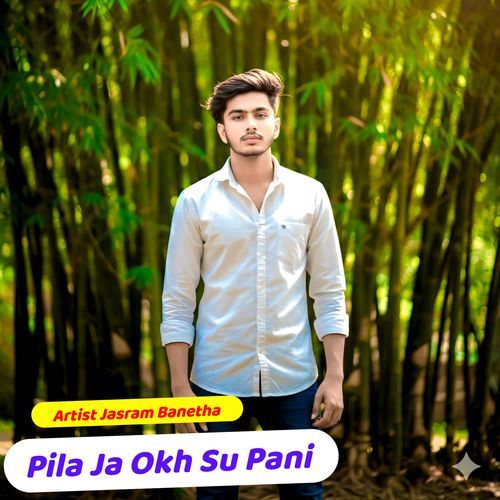 Pila Ja Okh Su Pani