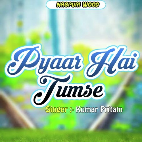 Pyaar Hai Tumse