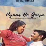 Pyaar Ho Gaya (feat. Pooja Bisla)
