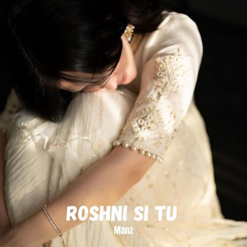 Roshni Si Tu