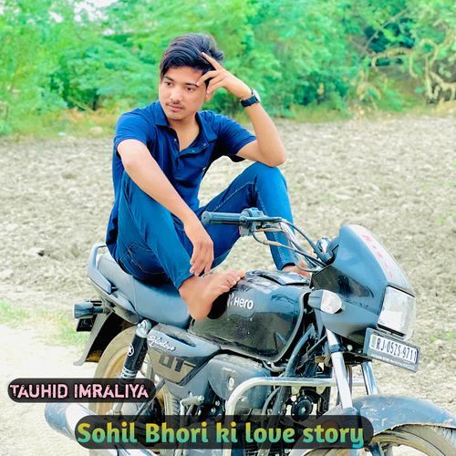 Sohil Bhori ki love story