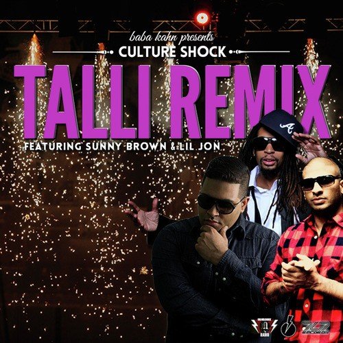 Talli Remix (feat. Lil Jon & Sunny Brown) - Single