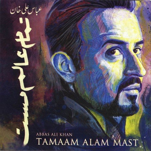 abbas ali khan tamaam alam mast album abbas ali khan tamaam alam mast album