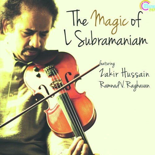 The Magic of L. Subramaniam