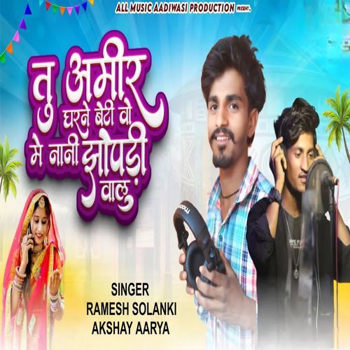 Tu Ameer Ghar Ne Beti Me Nani Jhopadi Valu