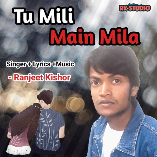 Tu Mili Main Mila