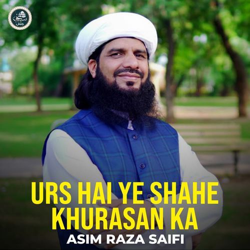Urs Hai Ye Shahe Khurasan Ka