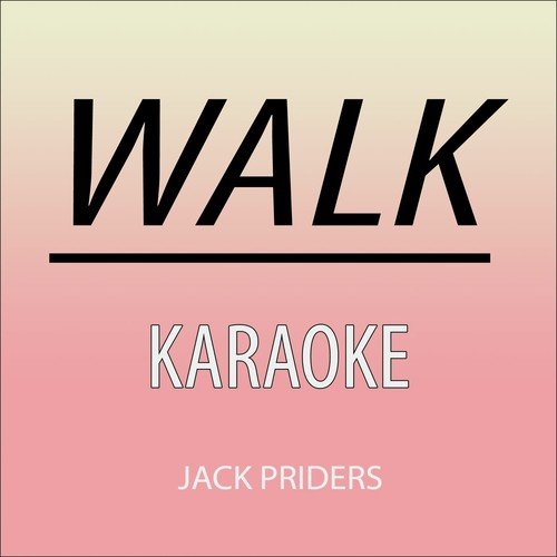 Walk (Originally Performed By Kwabs) (Karaoke Version)