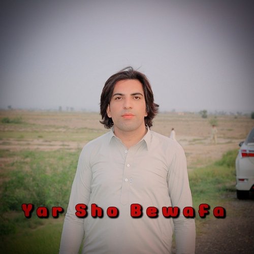 Yar Sho Bewafa