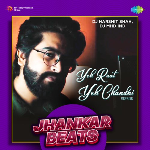 Yeh Raat Yeh Chandni - Reprise - Jhankar Beats