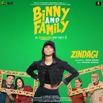 Zindagi (From &quot;Binny And Family&quot;)