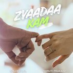 Zyaadaa Kam