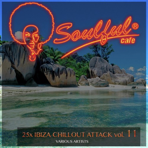 25X Ibiza Chillout Attack, Vol. 11