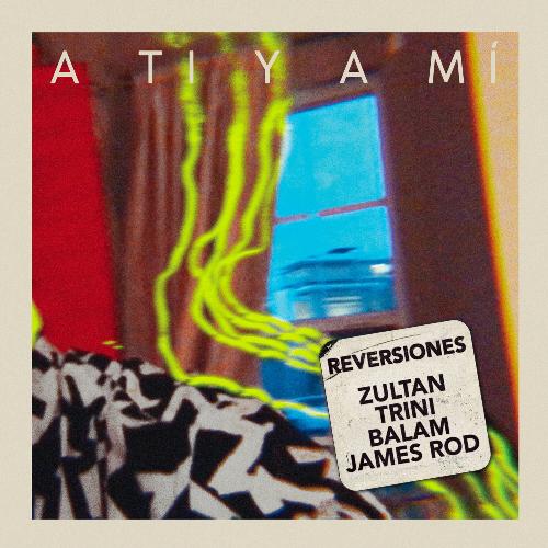 A TI Y A MÍ (Reversiones)