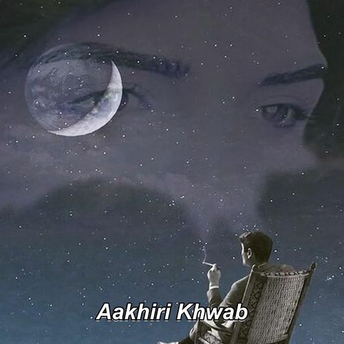 Aakhiri Khwab