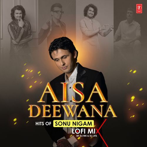 Aisa Deewana Lofi Mix(Remix By Dj Rik,Dj Jits)