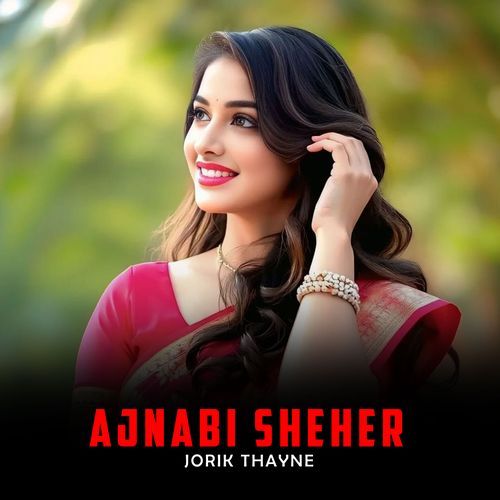 Ajnabi Sheher