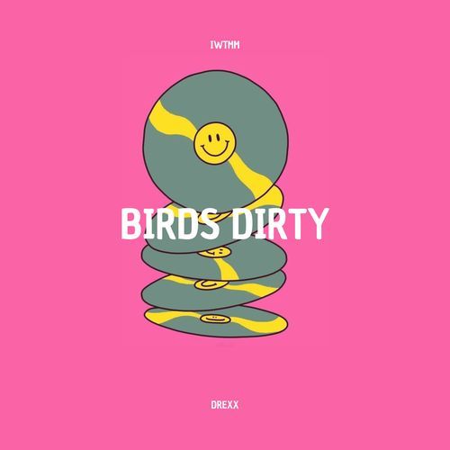 Birds Dirty