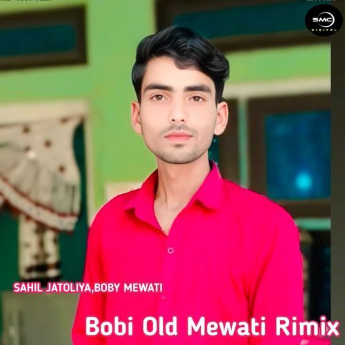 Bobi Old Mewati Rimix