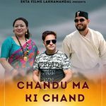 Chandu Ma Ki Chand
