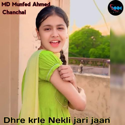 Dhre krle Nekli jari jaan