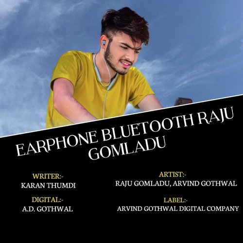 EARPHONE BLUETOOTH RAJU GOMLADU (RAJASTHANI)