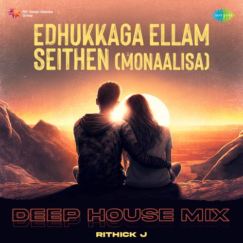Edhukkaga Ellam Seithen (Monaalisa) - Deep House Mix