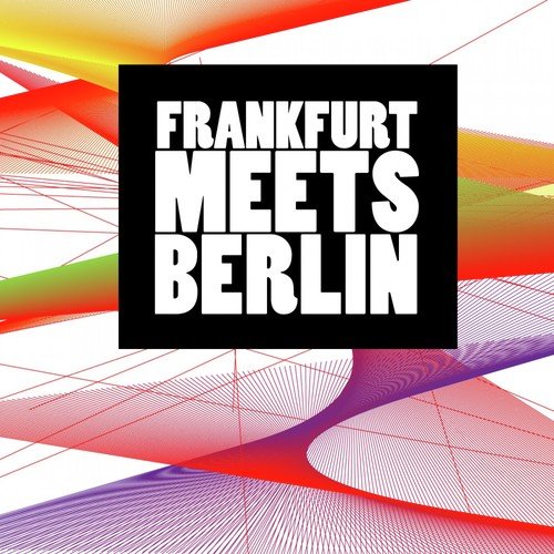 Frankfurt Meets Berlin (Incl. 34 Tracks)