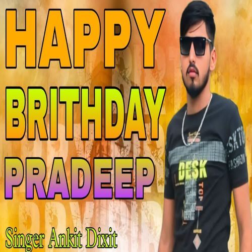 Happy Birthday Pradeep