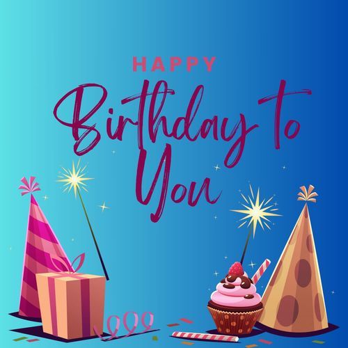 Happy Birthday To You