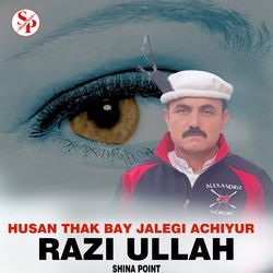 Husan Thak Bay Jalegi Achiyur-PyMGQDYAeH4