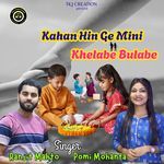 Kahan Hin Ge Mini Khelabe Bulabe