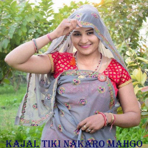 Kajal Tiki Nakaro Mahgo