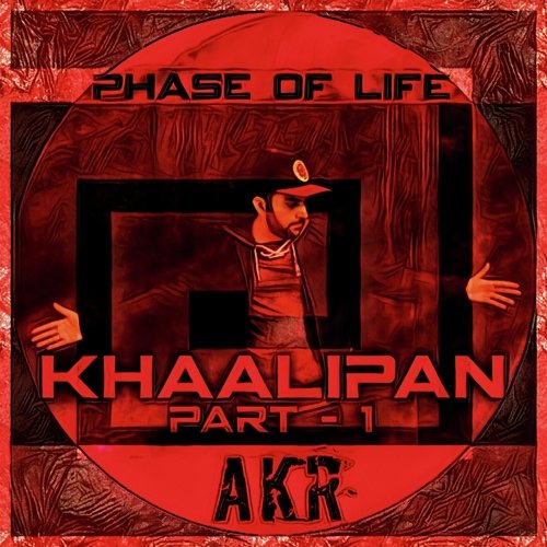 Khaalipan Phase Of Life, Pt. 1