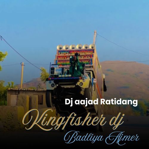 Kingfisher dj Badliya Ajmer