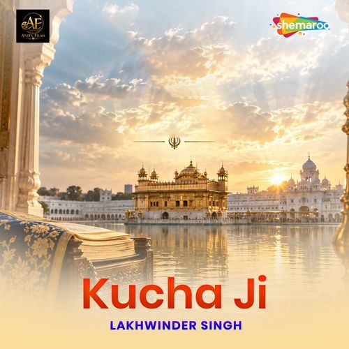 Kucha Ji By Lakhwinder Singh