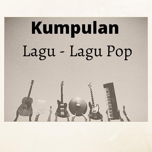 Kumpulan Lagu - Lagu Pop_poster_image