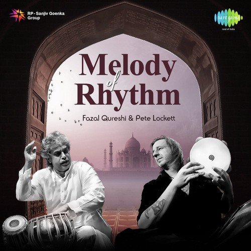Melody Of Rhythm By Fazal Qureshi and Pete Lockett