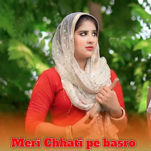 Meri Chhati pe basro