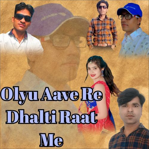 Olyu Aave Re Dhalti Raat Me