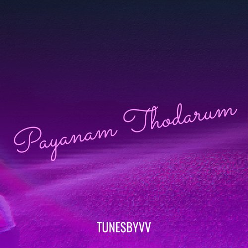 Payanam Thodarum