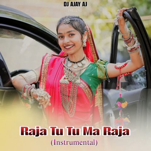 Raja Tu Tu Ma Raja (Instrumental)