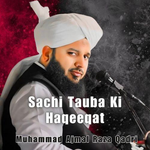 Sachi Tauba Ki Haqeeqat