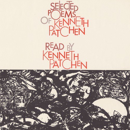 Selected Poems of Kenneth Patchen: Read by the Author_poster_image